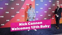 Nick Cannon Welcomes 12th Baby