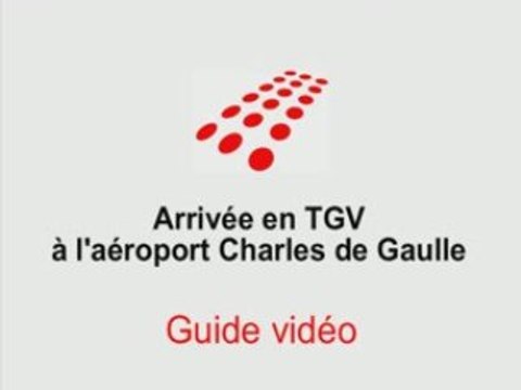 Arrivee TGV a l'aeroport Paris Roissy-Charles de Gaulle