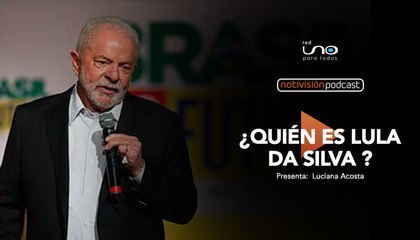 NTV Podcast Ep. 83: ¿Quién es Lula Da Silva?