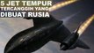 5 Jet Tempur Tercanggih yang Dibuat oleh Rusia ada generasi 6 lho