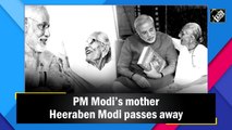 PM Modi’s mother Heeraben Modi passes away