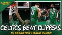 INSTANT REACTION: Celtics Beat Clippers, Stretch Win Streak to Four