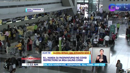 B.I., handa sa pagpapatupad ng COVID restrictions sa mga galing China | BT