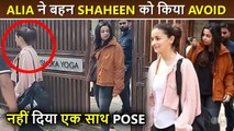 What ? Alia Bhatt IGNORES Posing With Sister Shaheen Outside Gym