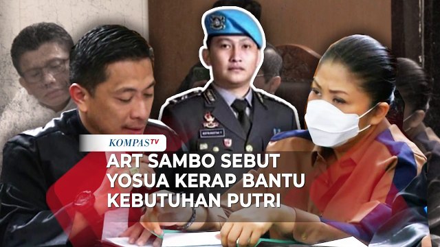 ART Sambo Sebut Brigadir Yosua Kerap Bantu Kebutuhan Putri Candrawathi: Melekat Sebagai Ajudan!