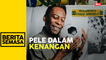 Ikon bola sepak Brazil, Pele meninggal dunia