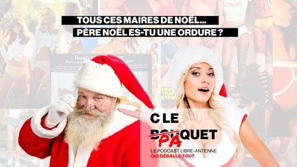 Père Noël es-tu une ordure ? - Le paquet Intégral du 21/12/2022