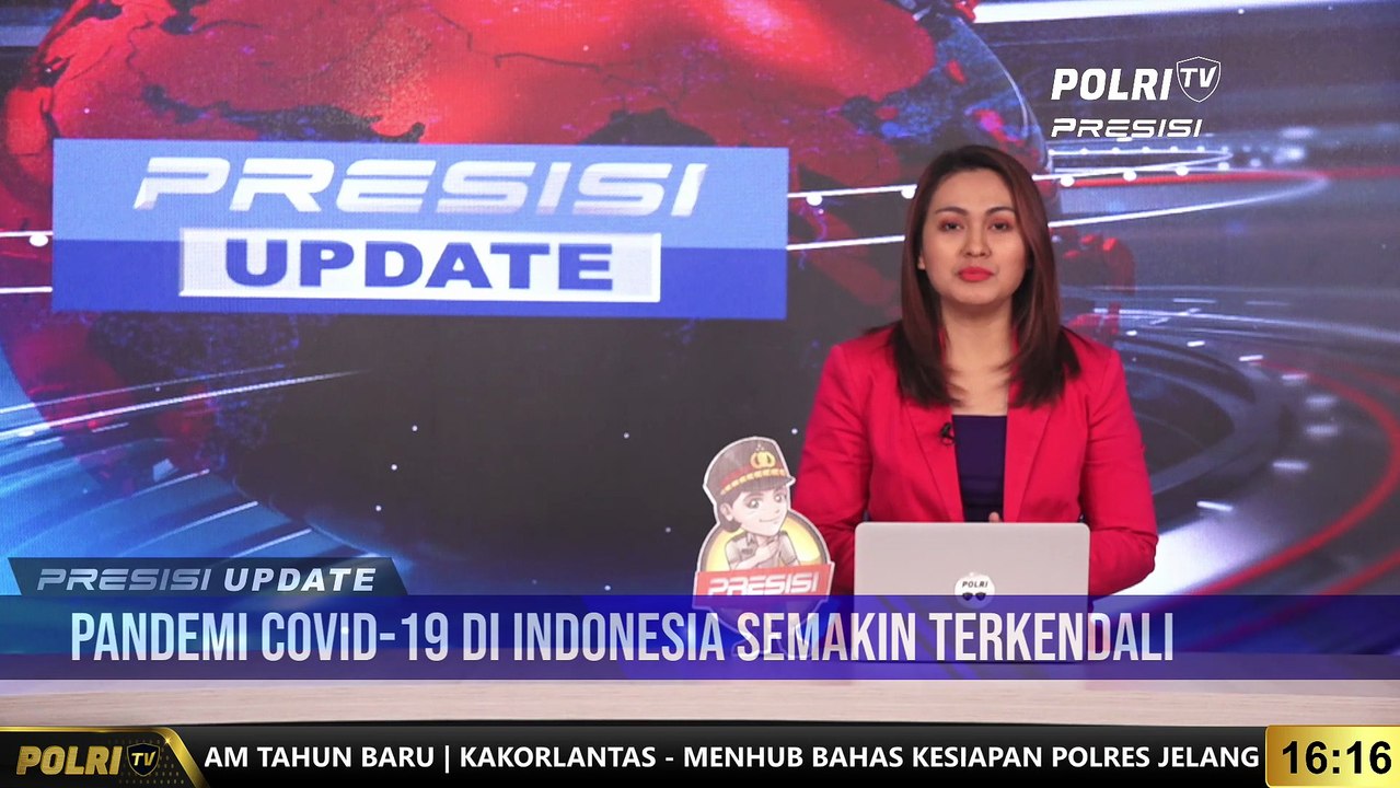 PRESISI UPDATE 16.00 WIB : Pandemi Covid-19 Di Indonesia Semakin Terkendali