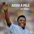 Addio a Pelé, O Rei del calcio