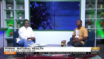 Piwak Natural Health - Badwam Afisem on Adom TV (30-12-22)