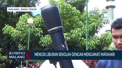 Mengisi Liburan Sekolah Dengan Mengamati Matahari