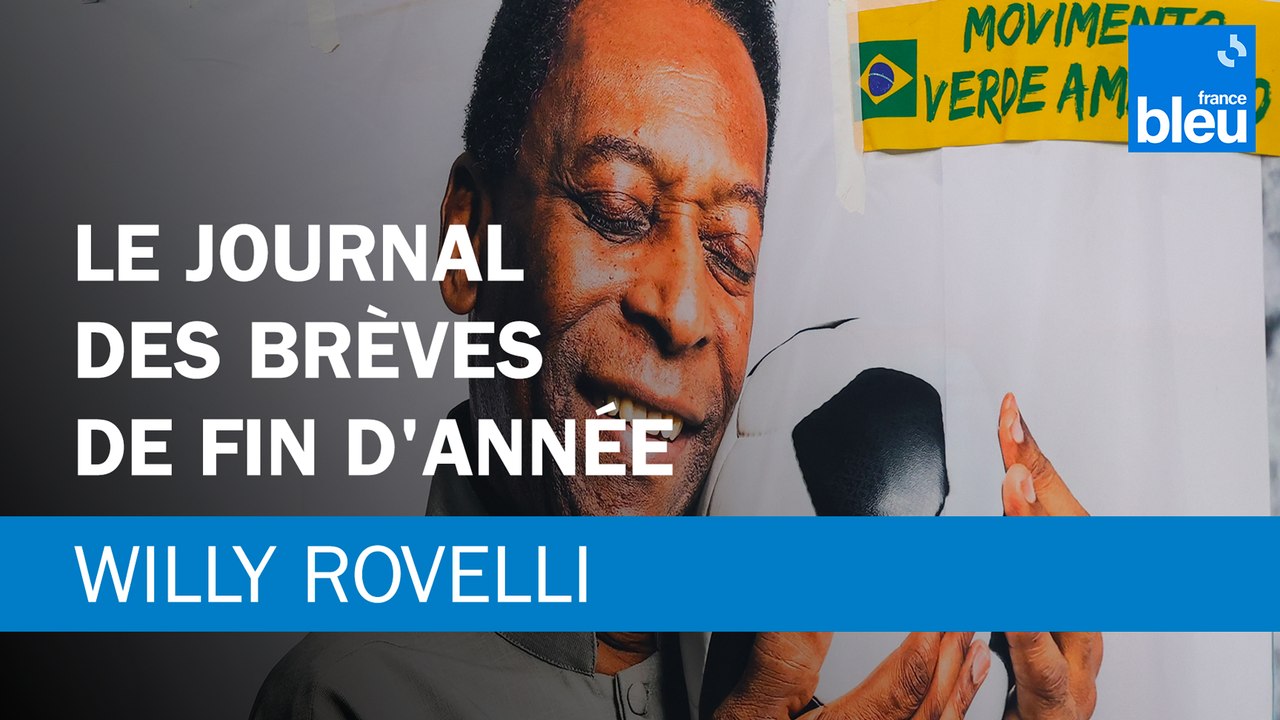 Le journal des brèves de fin d'année du 30/12 - Le billet de Willy Rovelli