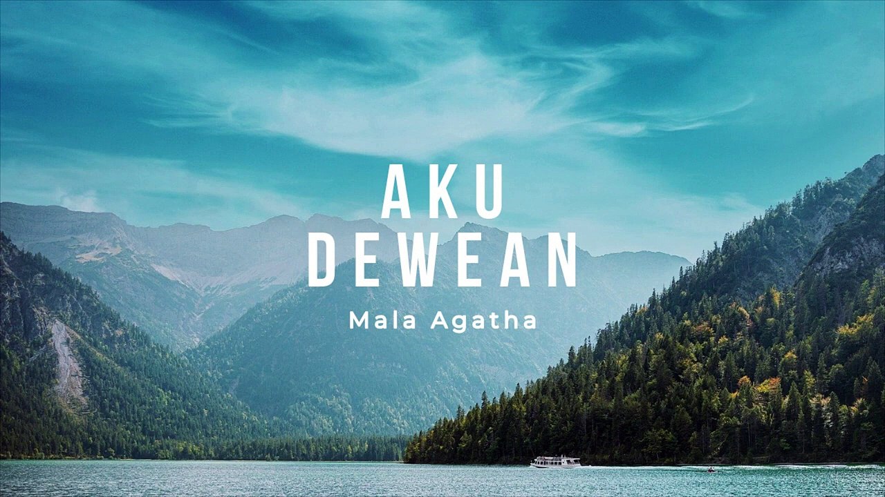 Aku Dewean - Mala Agatha (Official Audio)