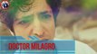 Doctor Milagro Capítulo 151 En Español
