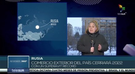 Comercio Exterior de Rusia cerrará 2022 con un superávit record