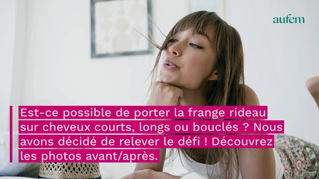Avant/après coupe de cheveux : on teste la frange rideau sur trois chevelures différentes