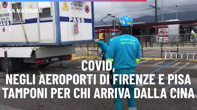 Covid, negli aeroporti di Firenze e Pisa tamponi per chi arriva dalla Cina