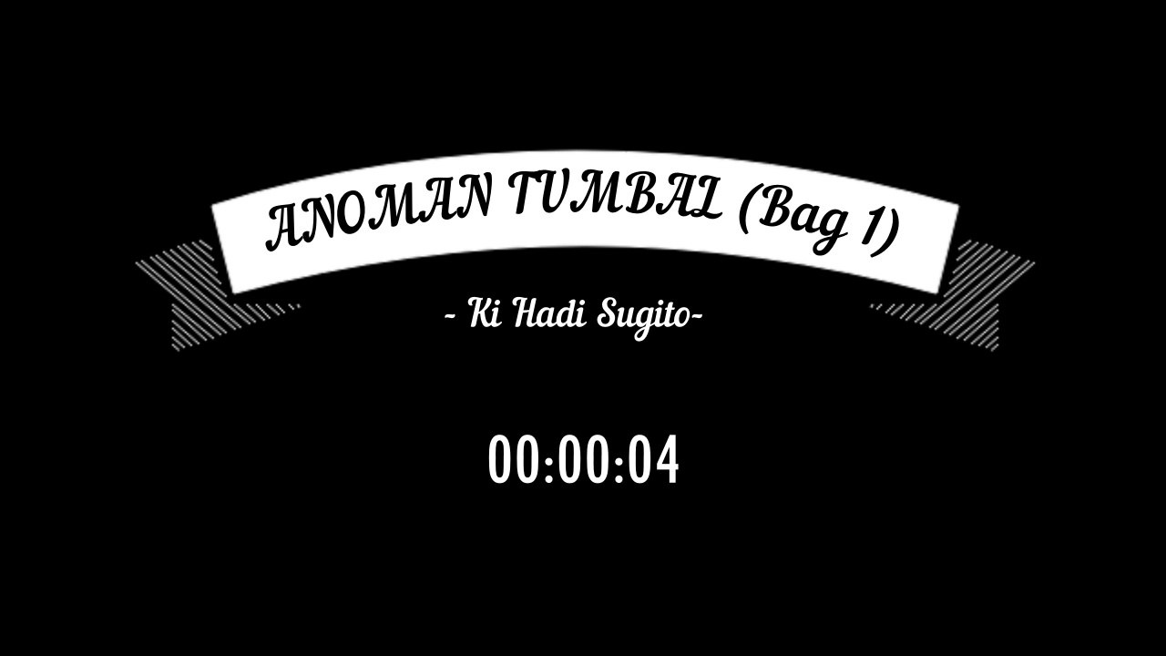 Anoman Tumbal - Wayang Kulit Full - Ki Hadi Sugito - Bag 1
