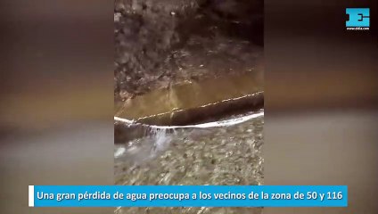 Una gran pérdida de agua preocupa a los vecinos de la zona de 50 y 116