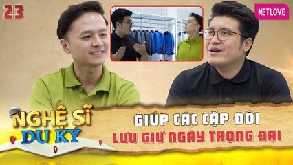 Nghệ Sĩ Du Ký | Kỳ Nghỉ Giữa Tuần - Tập 23