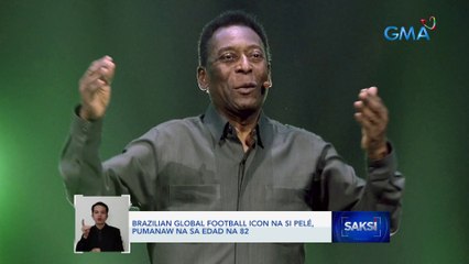 Brazilian global football icon na si Pelé, pumanaw na sa edad na 82 | Saksi
