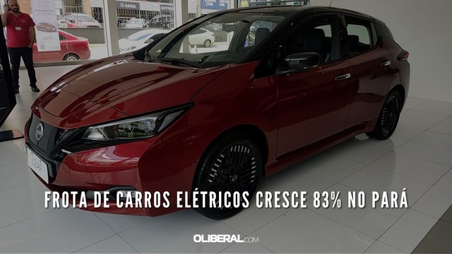 Frota de carros elétricos cresce 83% no Pará