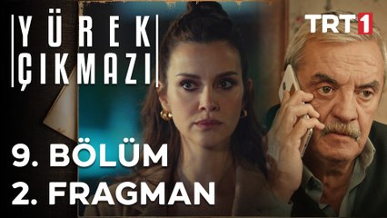Yürek Çıkmazı 9. Bölüm 2. Fragman