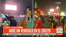 Arde Vehículo en el Cristo por los enfrentamientos entre manifestantes y policías