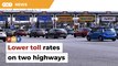 Lower toll rates at Besraya, Lekas from Jan 1