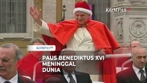 Kabar Duka Dunia, Paus Benediktus XVI Meninggal Dunia di Vatikan
