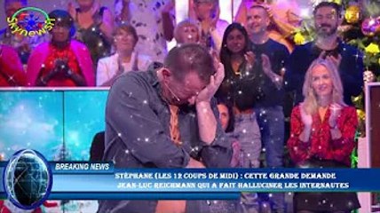 Stéphane (Les 12 coups de midi) : cette grande demande  Jean-Luc Reichmann qui a fait halluciner les