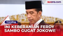 Berani Gugat Presiden Jokowi dan Kapolri ke PTUN, Ferdy Sambo Gunakan 3 Pertimbangan Ini