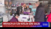 Verilen süre doldu! Mikroçip taktırmayan ne yapacak?