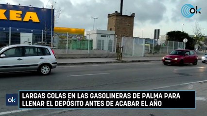 Largas colas en las gasolineras de Palma para llenar el depósito antes de acabar el año