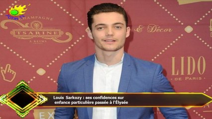 Louis Sarkozy : ses confidences sur  enfance particulière passée à l'Élysée