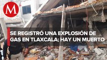 Explosión de gas deja un muerto y cuatro lesionados en Tlaxcala