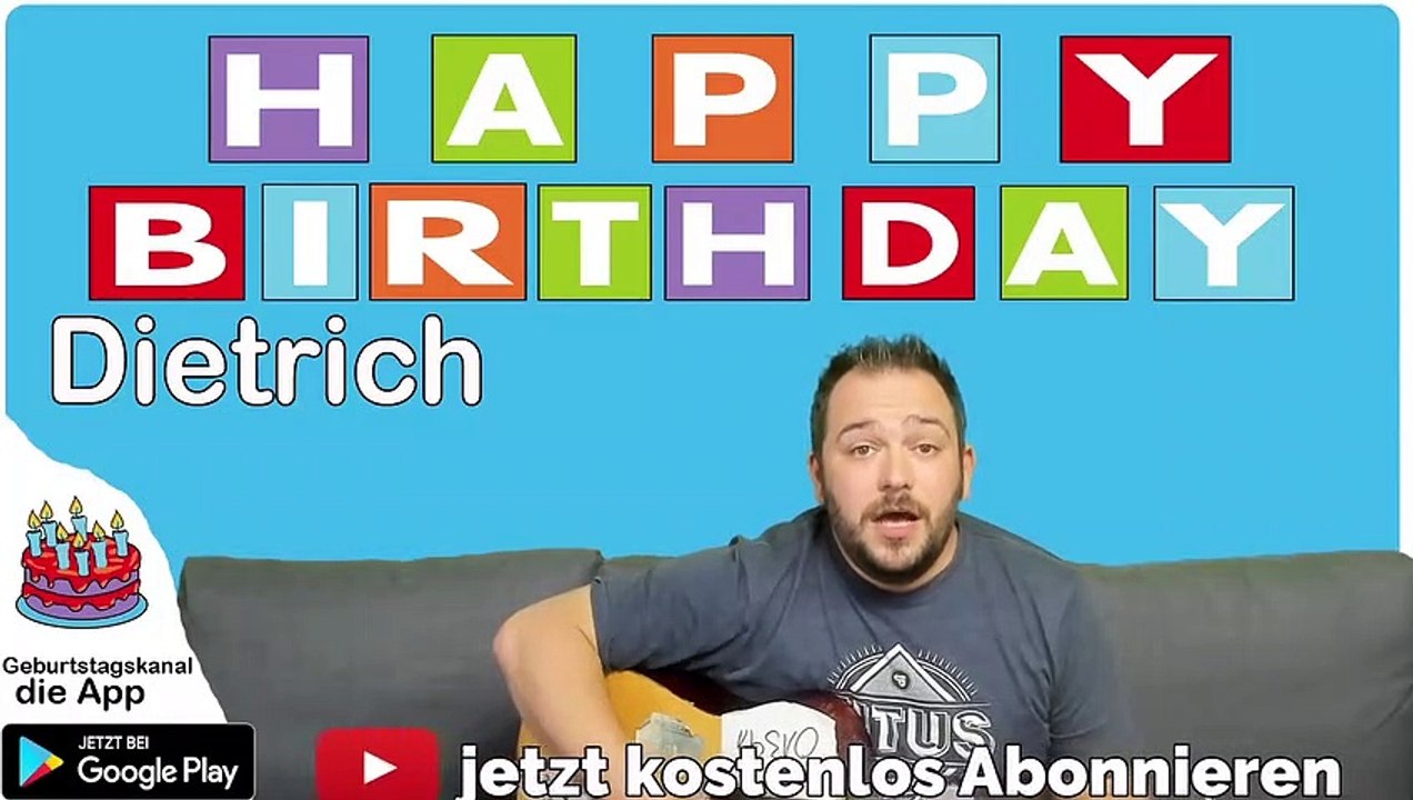 Happy Birthday, Dietrich! Geburtstagsgrüße an Dietrich