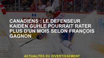 Canadiens: le défenseur Kaida Guhle pourrait manquer plus d'un mois selon François Gagnon