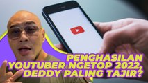 Penghasilan Youtuber Ngetop 2022, Deddy Corbuzier Paling Tajir?