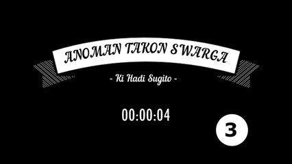 Anoman Takon Swarga - Bag 3 - Wayang Kulit Full - Ki Hadi Sugito