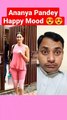 Ananya Pandy happy mood #shorts #viral #youtubeshorts