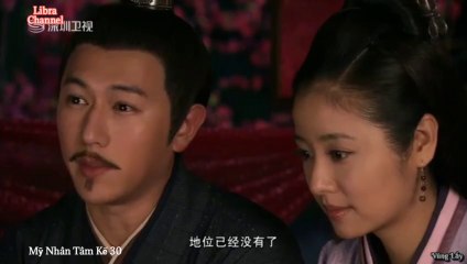 Tập 30 - Mỹ Nhân Tâm Kế (Lồng tiếng)_DV Trần Kiện Phong, Lâm Tâm Như, La Tấn, Dương Mịch, Hà Thịnh Minh, Vương Lệ Khôn
