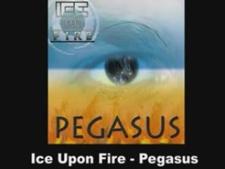 Ice Upon Fire - Pegasus