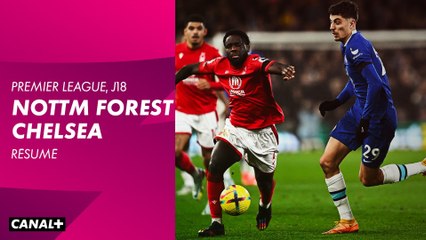 Résumé de Nottingham Forest / Chelsea - Premier League 2022-23 (18ème journée)
