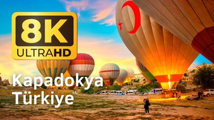 8K Cappadocia (Kapadokya)