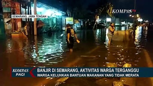 Banjir Melanda Kota Semarang, Warga Keluhkan Aktivitas Terganggu dan Bantuan Makanan Tidak Merata