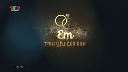 Em tình yêu của anh Tập 3, phim Thái Lan, bản đẹp, lồng tiếng, cực đỉnh