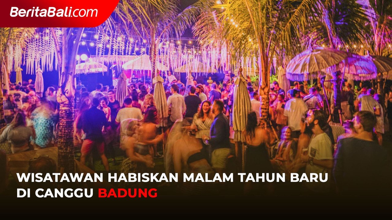 Wisatawan Habiskan Malam Tahun Baru di Canggu Badung