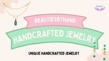 Stylish Unique Handcrafted Jewelry Collections | BeautiesbyHand
