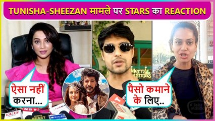 TV Stars Strong Reaction On Tunisha-Sheezan's Case | Payal, Ankit, Adaa